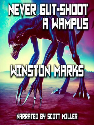 cover image of Never Gut-Shoot a Wampus
